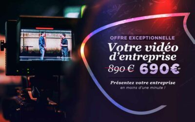 Votre vidéo d’entreprise à 690€