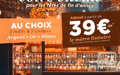 Promo spéciale adhésifs ! Décorez votre vitrine pour les fêtes de fin d’année